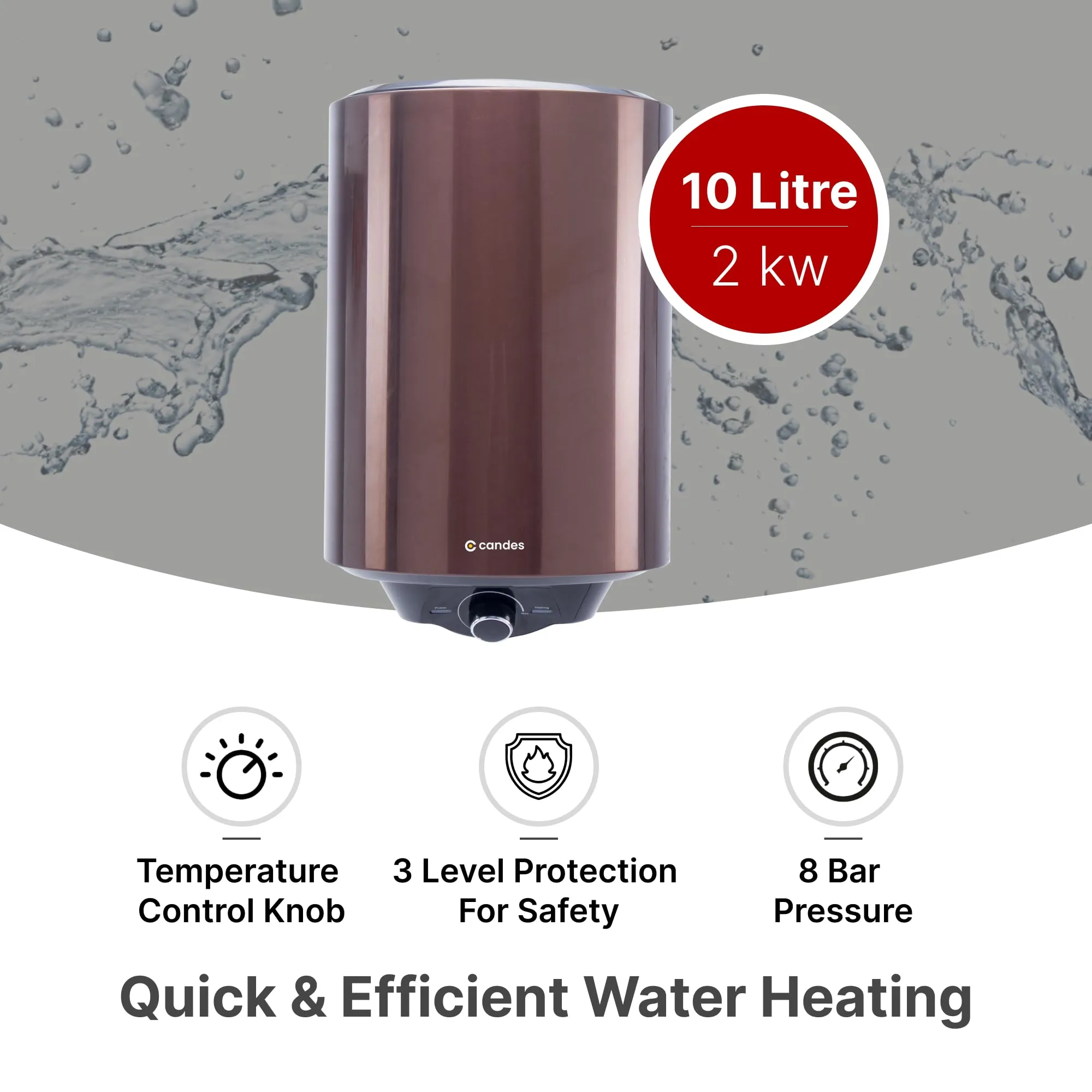 Candes Water Geyser 10 Litre | 5-Star Rated Water Heater for Home | 3 Level Safety | Suitable for High Rise | 8 bar pressure | Heat Retention | 5 Yr Tank & 2 Yr Product Manufacturer Warranty | Copper