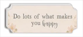 YND266SS - Do Lots of What Makes You Happy